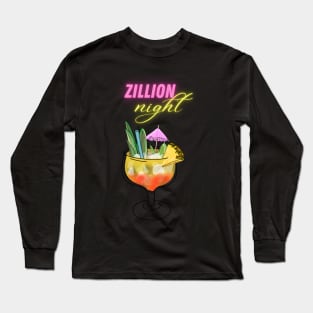 Zillion night cocktail Long Sleeve T-Shirt